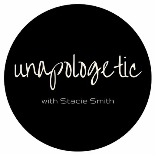 Unapologetic with Stacie Smith, Episode 21