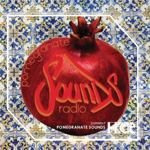 Pomegranate Sounds - 28th March 2017
