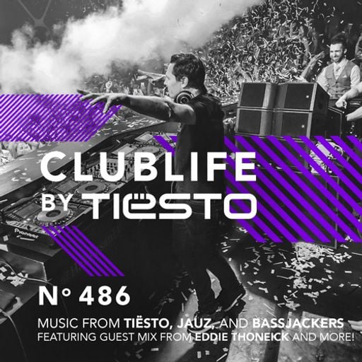 ClubLife by Tiësto Podcast 486 - First Hour