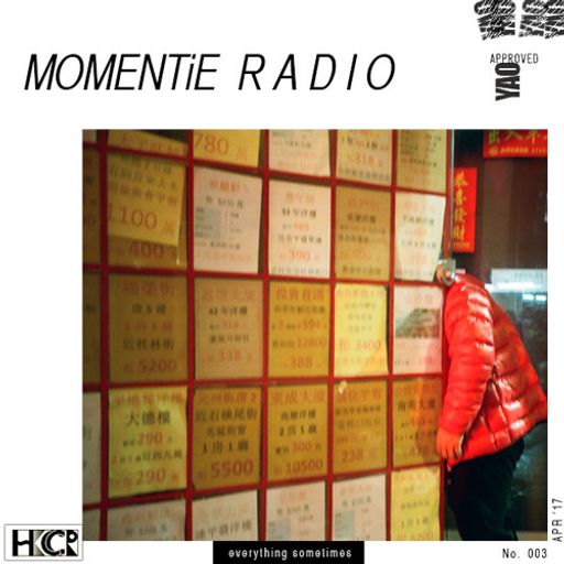 Momentie Radio w/ Yao Episode 3 - 18/4/2017
