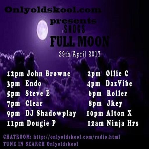 Clear Shoggys Full Moon Onlyoldskool.com 29 April 2017