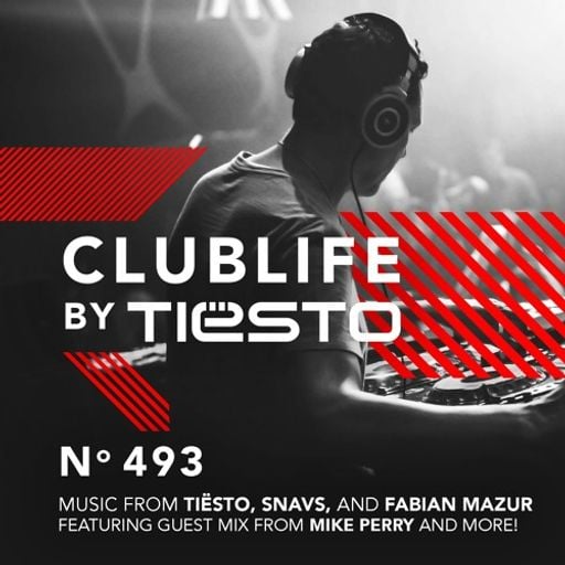 ClubLife by Tiësto Podcast 493 - First Hour