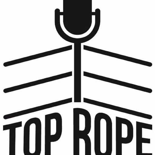 Top Rope Review Episode 107