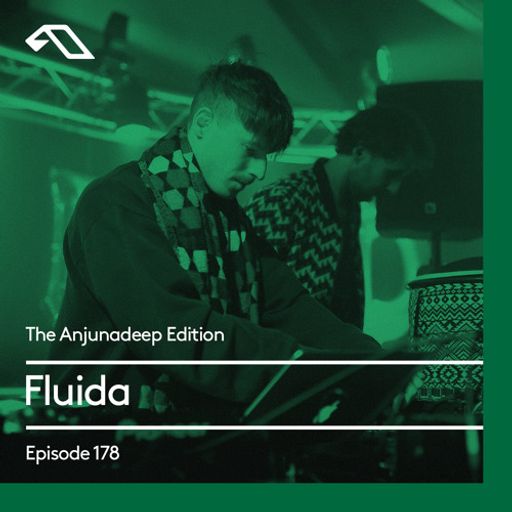 The Anjunadeep Edition 178 with Fluida