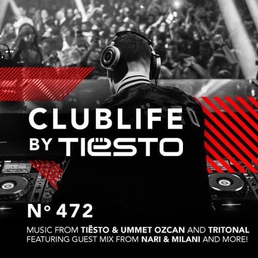 ClubLife By Tiësto Podcast 472 - First Hour