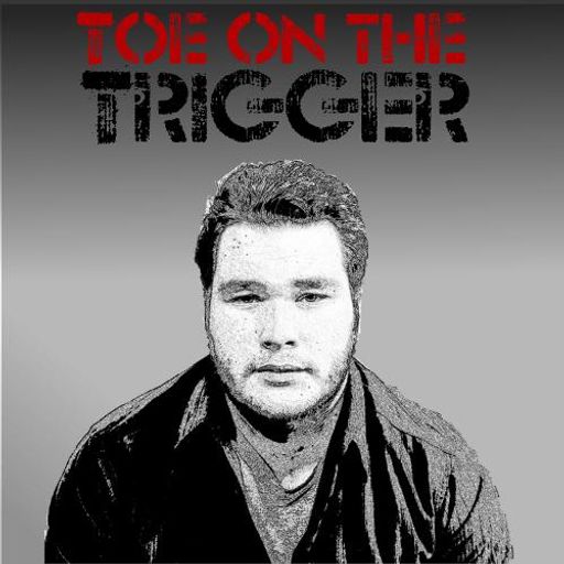 Toe On the Trigger