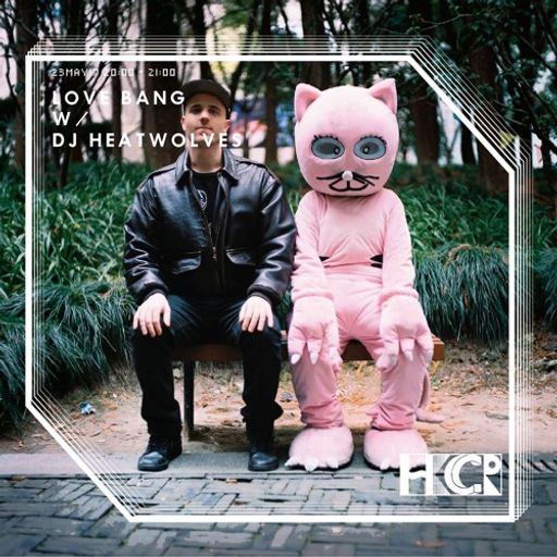 Love Bang w/ DJ Heatwovles - 23/5/2017