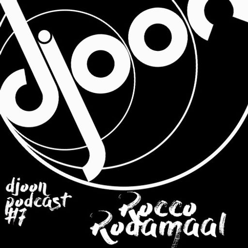 Djoon Podcast #7 - Rocco Rodamaal