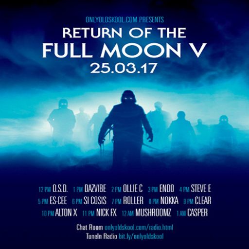 Alton X - ONLYOLDSKOOL - Fullmoon Part V - OOS Radio