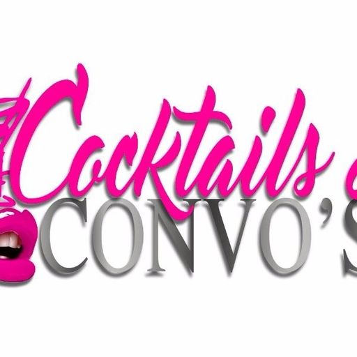 Cocktails and Conversations, Episode 27