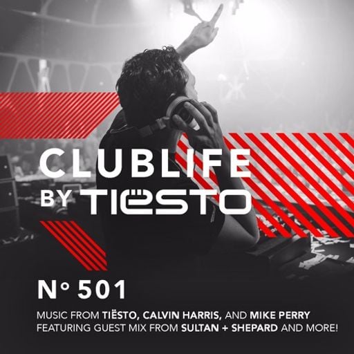 ClubLife by Tiësto Podcast 501 - First Hour