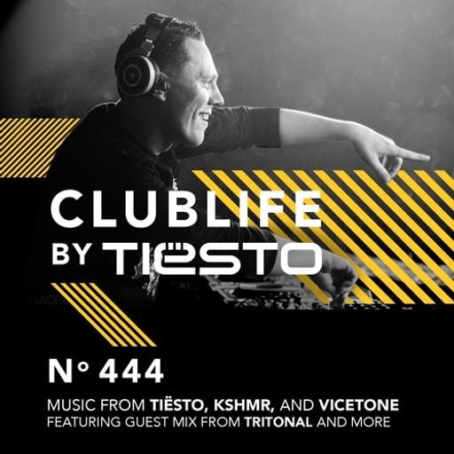 ClubLife by Tiësto Podcast 444 - First Hour