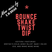 Bounce Shake Twist Dip - Edition 1