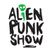 Alien Punk Show  - 12 Mai 2022