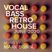 Vocal Bass Retro House Mix (June 2020) - Mixed by Mark Bunn