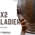 X2LADIER | AN ALTER EGO TRIP |