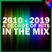 THE DECADE MIX 2010-2019 feat JUSTIN BIEBER ADELE DRAKE CAMILA CABELLO BRUNO MARS DUA LIPA RIHANNA