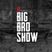 Le Big Bro Show - 22 Juin 2020