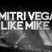Best of Dimitri Vegas and Like Mike
