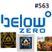 Below Zero Show #563