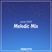 Melodic Mix - June 2021