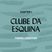 CLUBE DA ESQUINA #01 - FINDING LONGITUDE