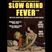 SLOW GRIND FEVER MIX #58 by Richie1250, Mohair Slim and Pierre Baroni