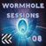 Wormhole Sessions 08