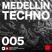 MTP005 - Medellin Techno Podcast Episodio 005 - Deraout