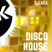 Disco House Sessions: May 2019