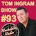 Tom Ingram Show #93