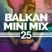 Balkan Mini Mix 25