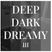 DEEP | DARK | DREAMY Mixtape 3