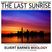 October 2021 THE LAST SUNRISE Uplifting Orchestral Trance (68th Birthday) Mix