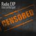 Radio Experi-Mental *21   Censored!!!