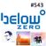 Below Zero Show #543