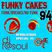 Funky Cakes #94 w. DJ F@SOUL (AFROLICIOUS SPECIAL III)