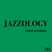 Jazzology - Leon Ricciardi ~ 09.12.21