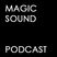 Magic Sound Podcast 005