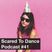 Scared To Dance Podcast #41