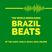 THE WORLD NEEDS MORE BRAZIL BEATS - 0522