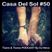 Casa Del Sol #50 PODCAST + FREE CD-R via POST MAIL
