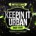 KEEPIN' IT URBAN [PART 4] | RnB, Grime, Hip Hop, Rap & Drill
