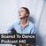 Scared To Dance Podcast #40