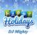 DJ Mighty - Happy Holidays