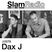 #SlamRadio - 079 - Dax J