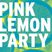 Pink Lemon Club  ....   2022-07-02   ....... 22-23 Uhr     ..........     dj ralph "von" richthoven