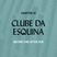 CLUBE DA ESQUINA #06 - BEFORE AND AFTER SUN