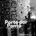 Porto Por Ponto #1, 9Jan2020