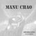 Manu Chao - selection series